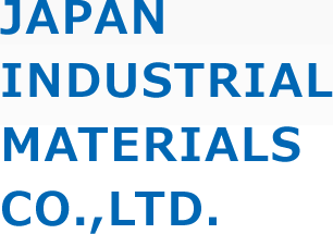 JAPAN INDUSTRIAL MATERIALS CO.,LTD.
